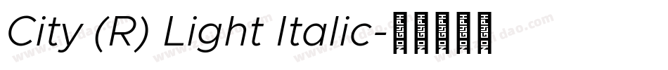 City (R) Light Italic字体转换